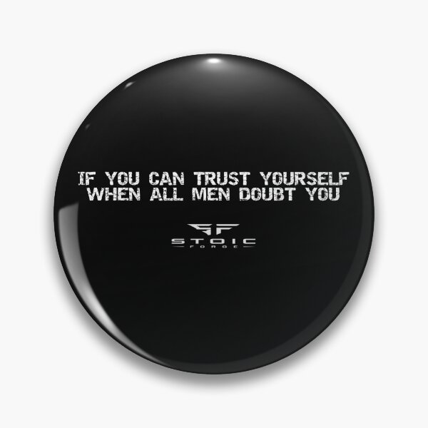 Item preview, If You Can Trust Yourself Premium Stoic Apparel  designed and sold by Stoic-Forge.