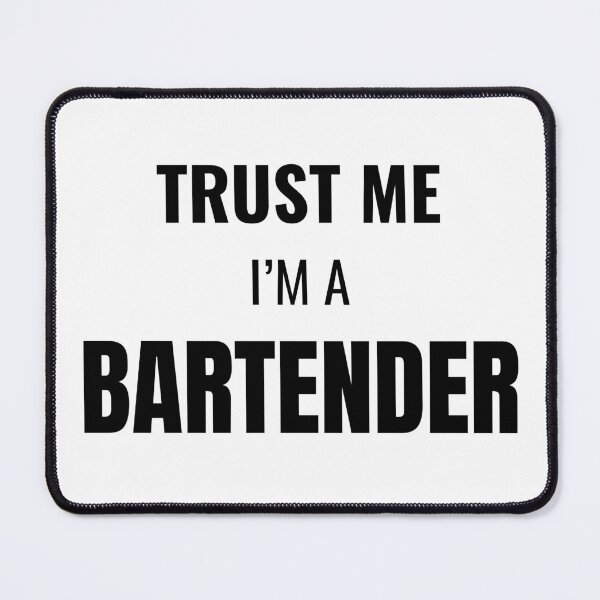 Item preview, Trust Me I'm a Bartender (Black) designed and sold by ShipCrewNation.