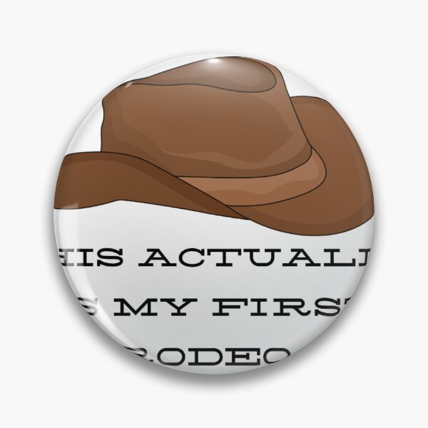 Item preview, First Rodeo Funny Cowboy designed and sold by smpeeden.
