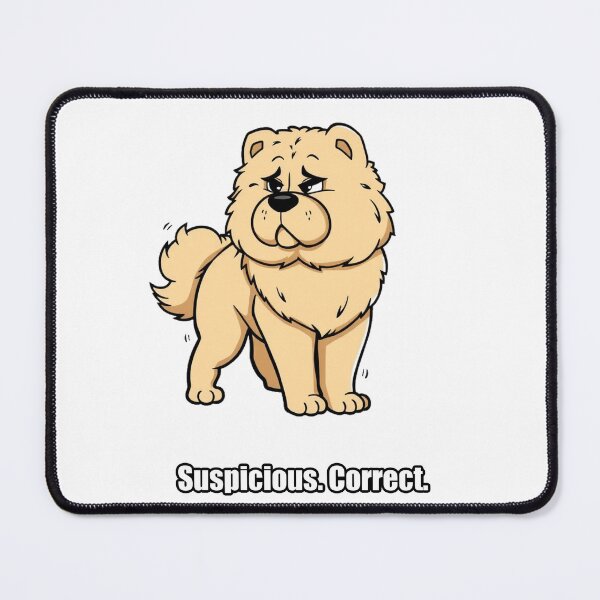Item preview, Chow Chow Sticker - Suspicious Correct - Funny Chow Chow Owner Gift designed and sold by pawdrops.