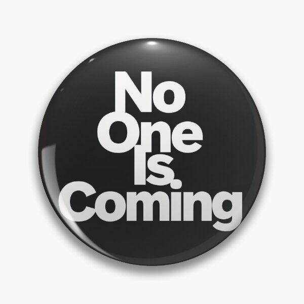 Item preview, No One Is Coming Dark Motivational Gothic Mindset Quote T-Shirt designed and sold by slumber-1.