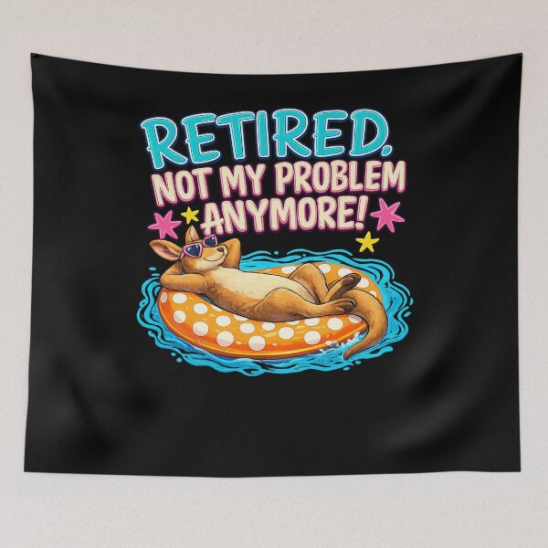 Item preview, Funny Australian Kangaroo Retirement Design - Retired Not My Problem Anymore designed and sold by Taylor  ART.