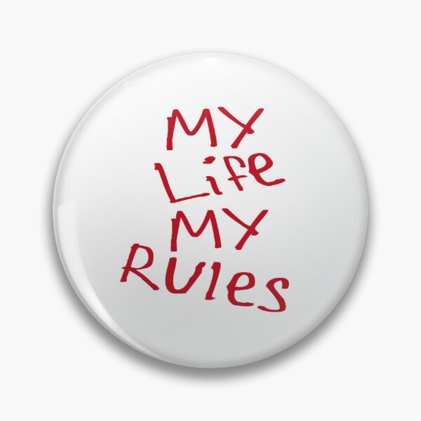Item preview, My Life My Rules designed and sold by kinpirks.