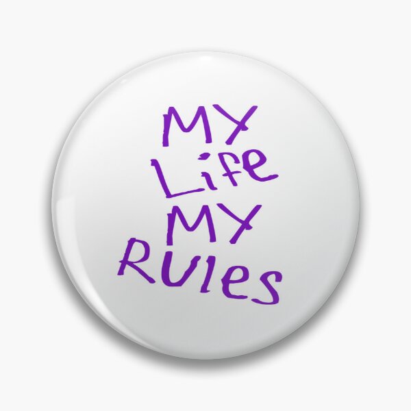 Item preview, My Life My Rules designed and sold by kinpirks.