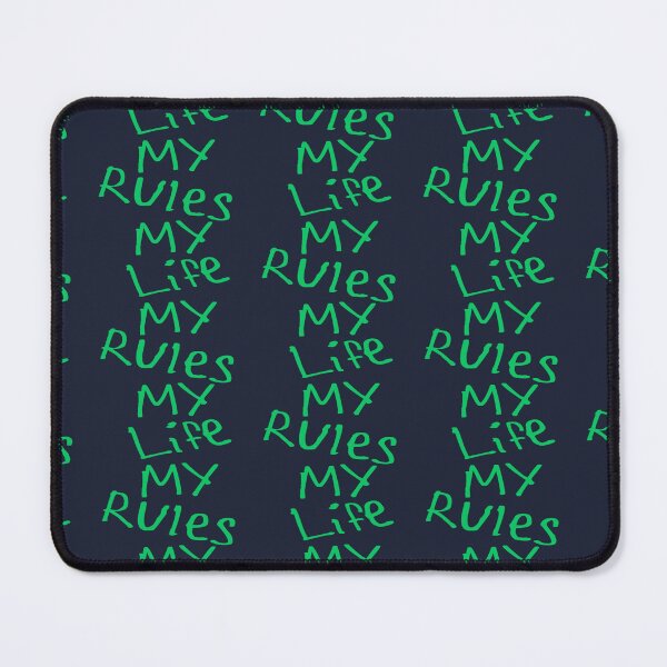 Item preview, My Life My Rules designed and sold by kinpirks.