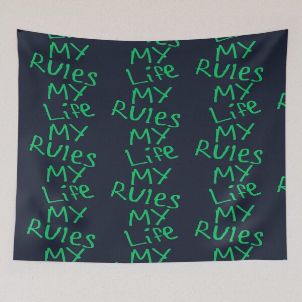 Item preview, My Life My Rules designed and sold by kinpirks.