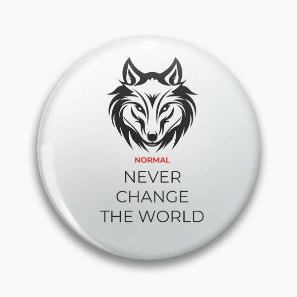 Item preview, Normal Never Change The World Wolf Motivation T-Shirt | Alpha Mindset Design designed and sold by Vvmd.