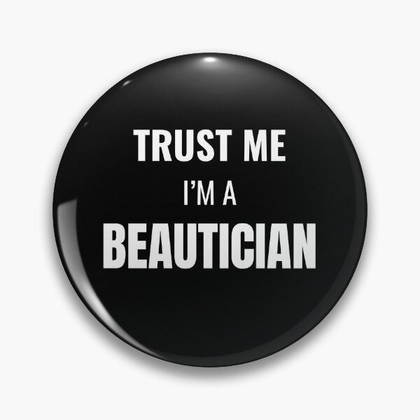 Item preview, Trust Me I'm a Beautician (White) designed and sold by ShipCrewNation.