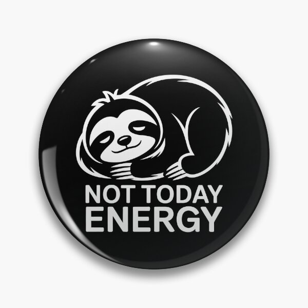 Item preview, NOT TODAY ENERGY designed and sold by jkrphoto.