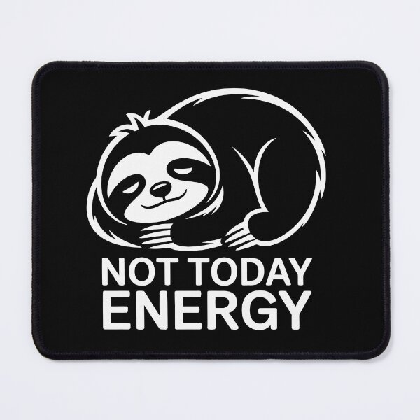 Item preview, NOT TODAY ENERGY designed and sold by jkrphoto.