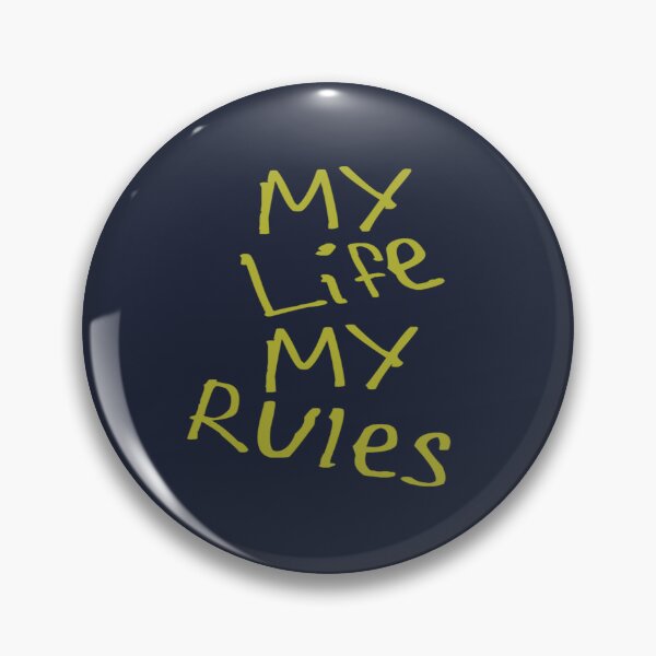 Item preview, My Life My Rules designed and sold by kinpirks.