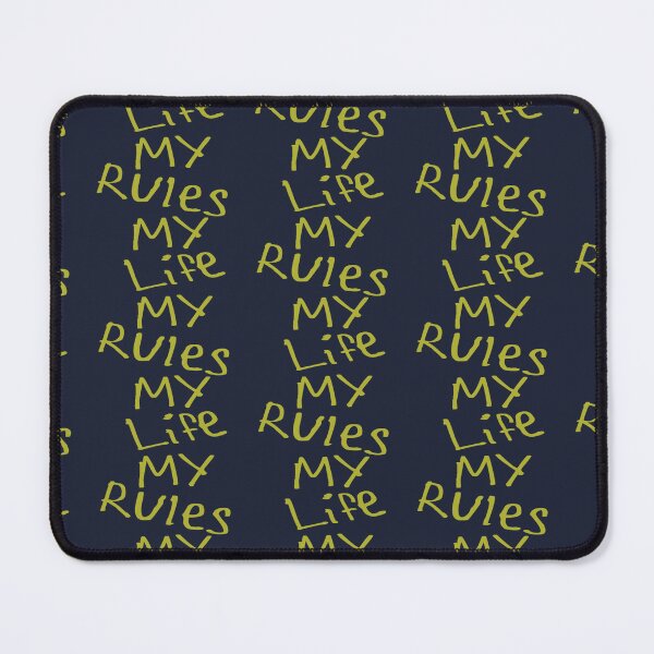 Item preview, My Life My Rules designed and sold by kinpirks.