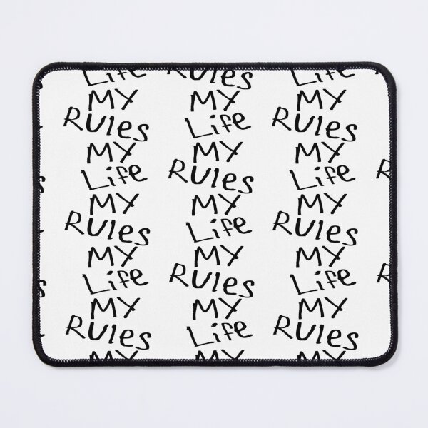 Item preview, My Life My Rules designed and sold by kinpirks.