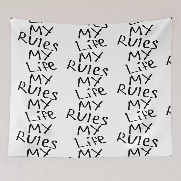 Item preview, My Life My Rules designed and sold by kinpirks.