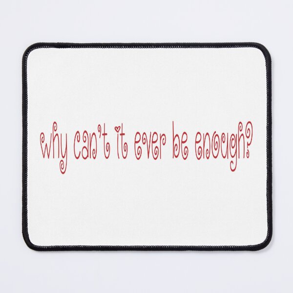 Item preview, Why Can't It Ever Be Enough? The Cure Lyrics designed and sold by Aesthetic Crew.