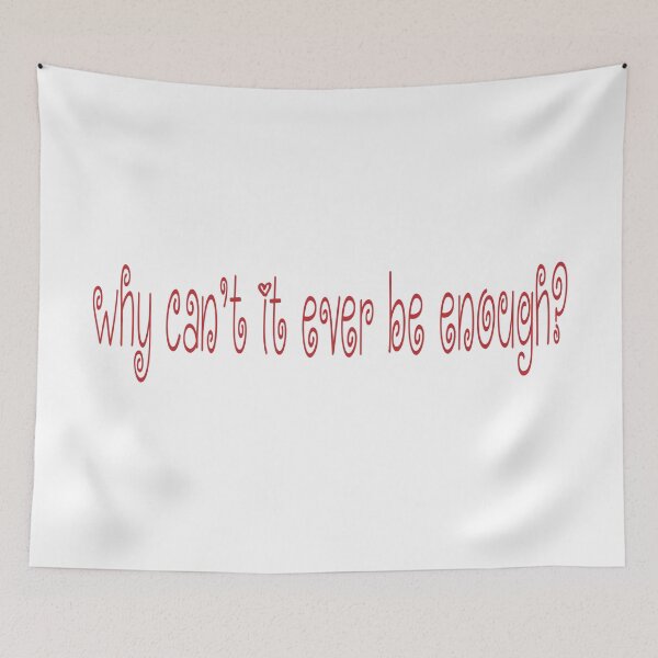 Item preview, Why Can't It Ever Be Enough? The Cure Lyrics designed and sold by Aesthetic Crew.