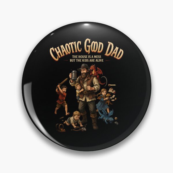 Item preview, Chaotic Good Dad The House is A Mess But The Kids are Alive Tabletop Gamer Dad designed and sold by Redgiant87x.