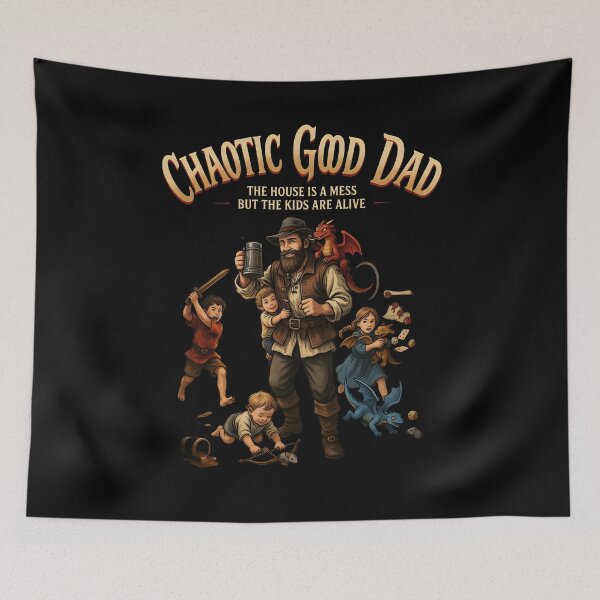 Item preview, Chaotic Good Dad The House is A Mess But The Kids are Alive Tabletop Gamer Dad designed and sold by Redgiant87x.