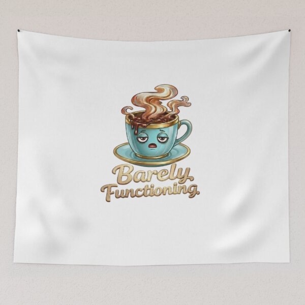 Item preview, Barely Functioning Funny Coffee Cup Tired Morning Meme designed and sold by Northern Glow Art.