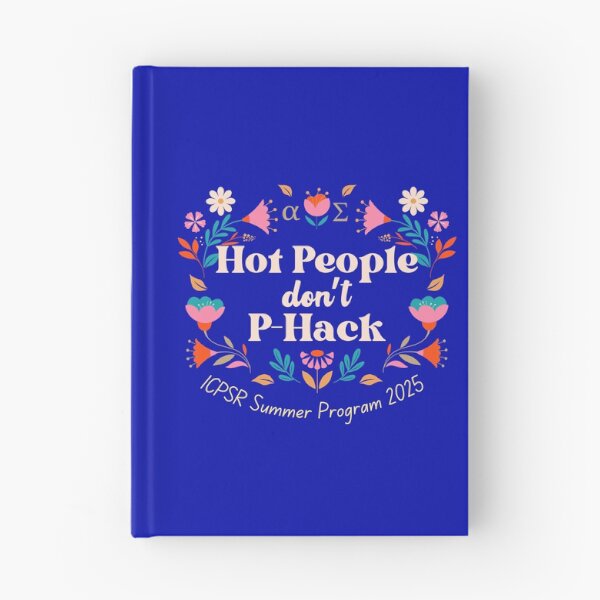 Item preview, Hot People don't P-Hack: 2025 ICPSR Summer Program (for dark backgrounds) designed and sold by ICPSR.