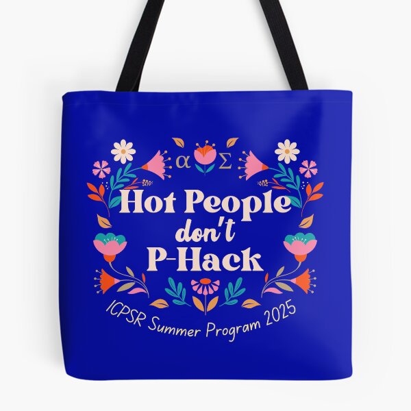 Item preview, Hot People don't P-Hack: 2025 ICPSR Summer Program (for dark backgrounds) designed and sold by ICPSR.
