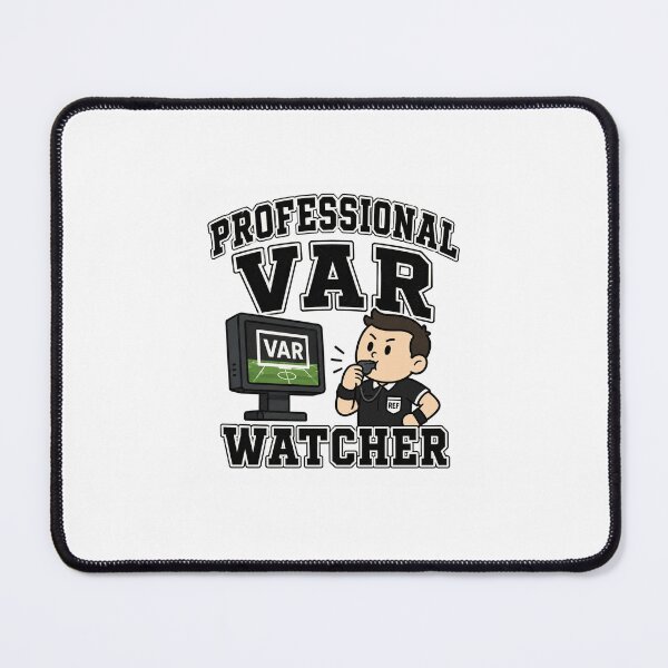 Item preview, Professional VAR Watcher Funny Soccer Referee designed and sold by Prints-Things.