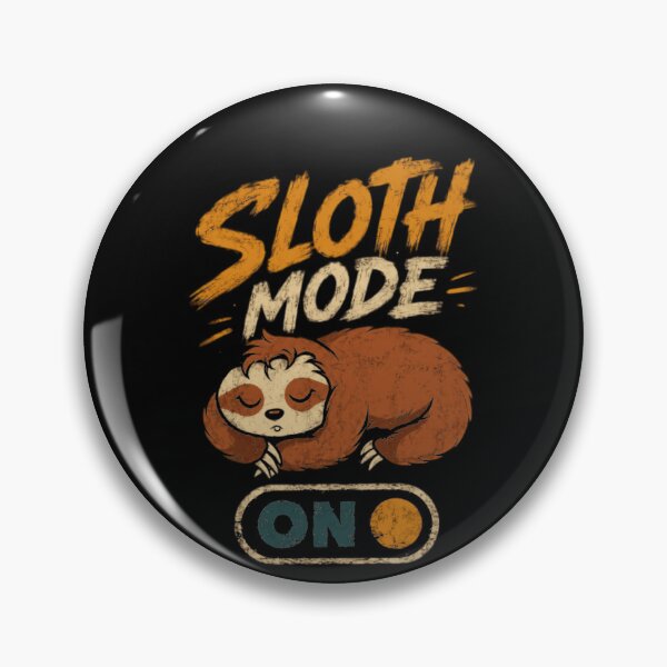 Item preview, Sloth Mode On Lazy Sloth Lover Napping Animal designed and sold by HumansStuck12.