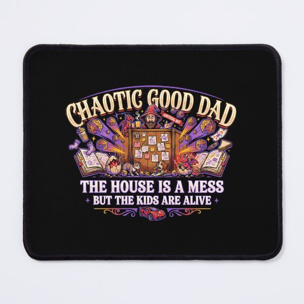 Item preview, Chaotic Good Dad The House is A Mess But The Kids are Alive Dragon Dad Gaming designed and sold by Redgiant87x.