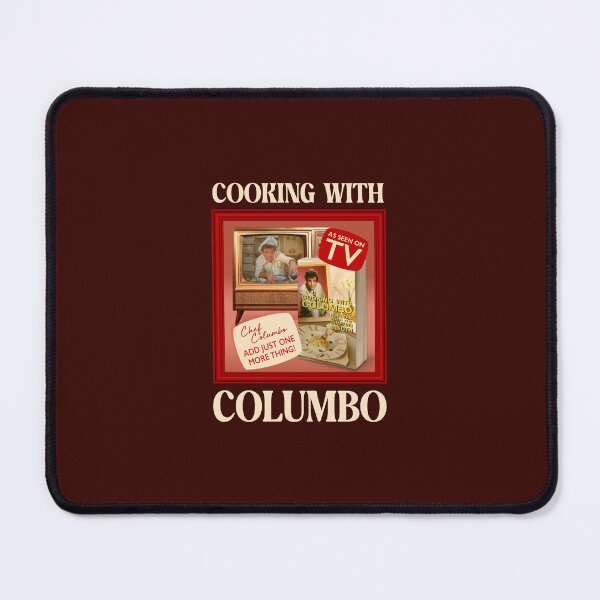Item preview, Cooking with Columbo (on Dk. Brown) designed and sold by PawsitiveMum3.