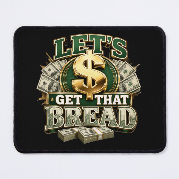Item preview, Let's Get That Bread designed and sold by wgsproductline.