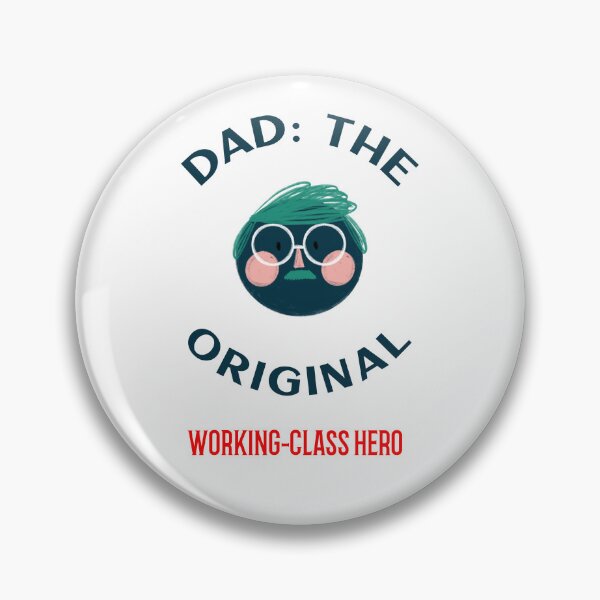 Item preview, Dad the Original Working-class Hero Father's Day T-Shirt designed and sold by Mosidrip.