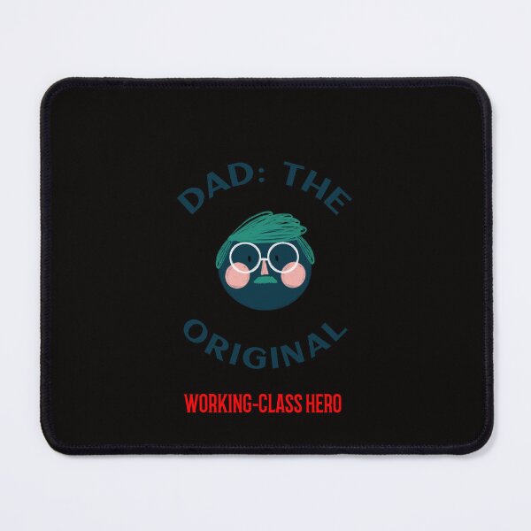 Item preview, Dad the Original Working-class Hero Father's Day T-Shirt designed and sold by Mosidrip.