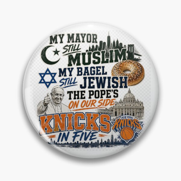 Item preview, My Mayor Still Muslim. My Bagel Still Jewish. The Pope's On Our Side. Knicks In Five. designed and sold by BadLlamaGraphics.