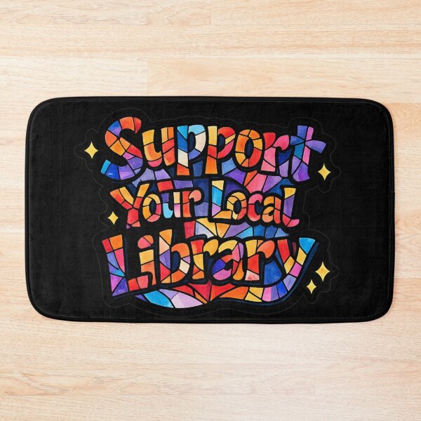 Item preview, Support Your Local Library Rainbow Sketch Lettering Artistic Glasswork With illuminations Scattered Touches of Colors designed and sold by sadedream.