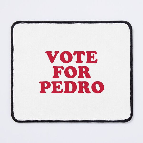 Item preview, Vote For Pedro #3 designed and sold by SalahBlt.