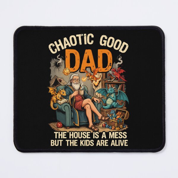 Item preview, Chaotic Good Dad The House is A Mess But The Kids are Alive Fantasy Dad Humor designed and sold by Redgiant87x.