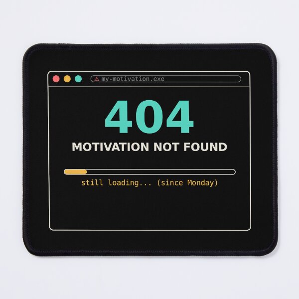 Item preview, Error 404 motivation not found meme designed and sold by AImemeLab.