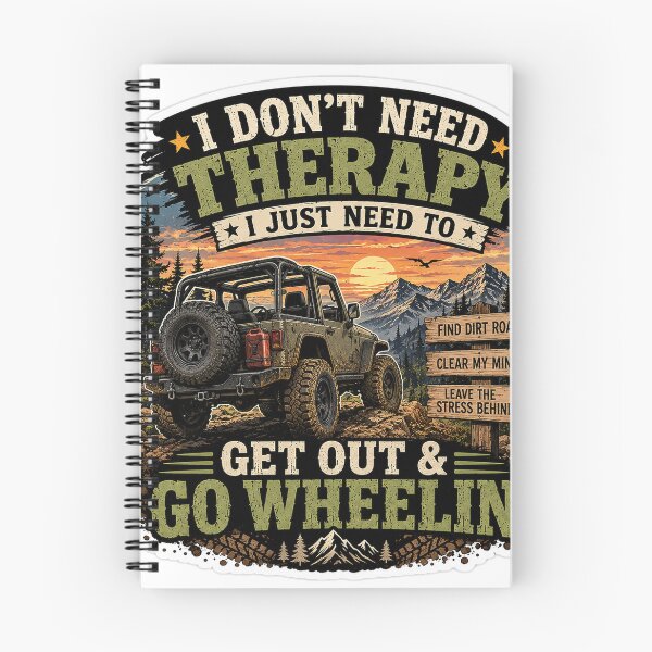 Item preview, I Don't Need Therapy, I Just Need To Get Out & Go Wheelin' designed and sold by PaulKlor.