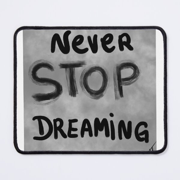 Item preview, never stop dreaming designed and sold by Kasia1987t.