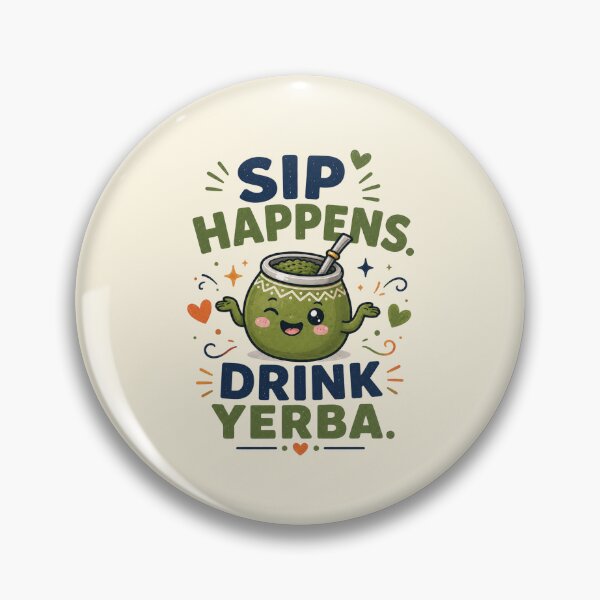 Item preview, Sip Happens Drink Yerba Funny Mate Quote designed and sold by BlackSector77.