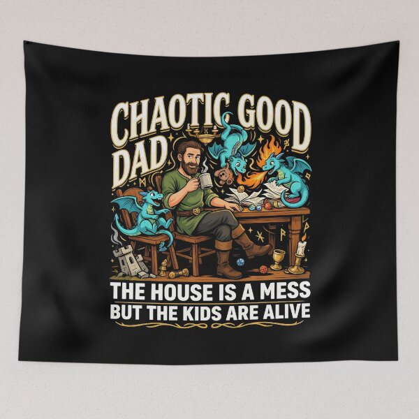 Item preview, Chaotic Good Dad The House is A Mess But The Kids are Alive Epic Dragon Lover Dad designed and sold by Redgiant87x.