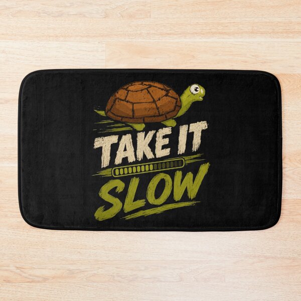 Item preview, Take It Slow Turtle Progress Patient Calm Relaxed designed and sold by HumansStuck12.