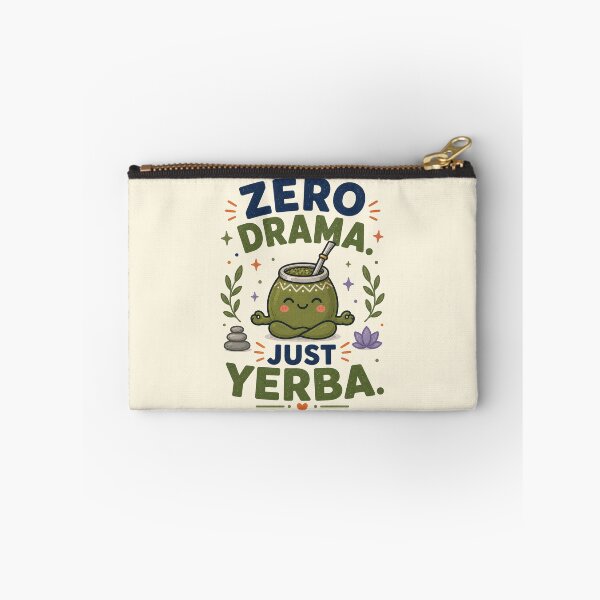Item preview, Zero Drama Just Yerba Funny Cute Meditation Quote designed and sold by BlackSector77.