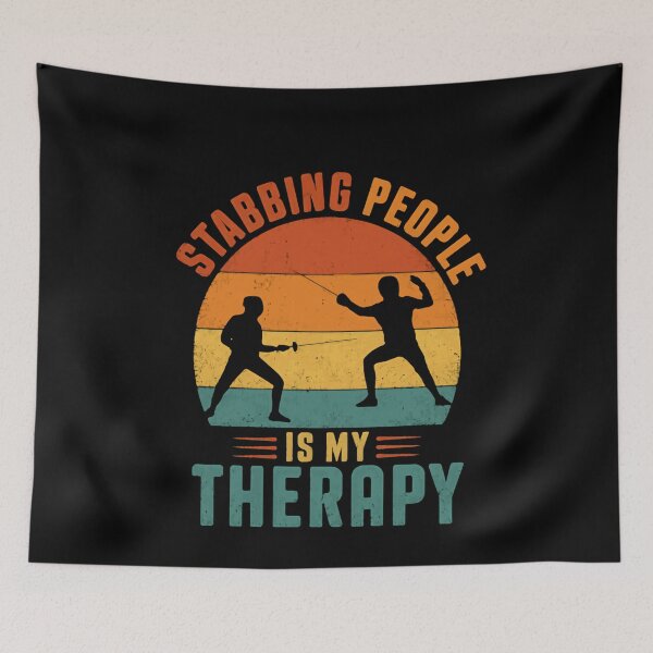 Item preview, Stabbing People Is My Therapy Fencing Fencer Hobby designed and sold by HumansStuck12.