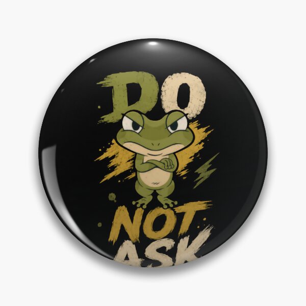 Item preview, Do Not Ask Grumpy Frog Introvert Humor designed and sold by HumansStuck12.