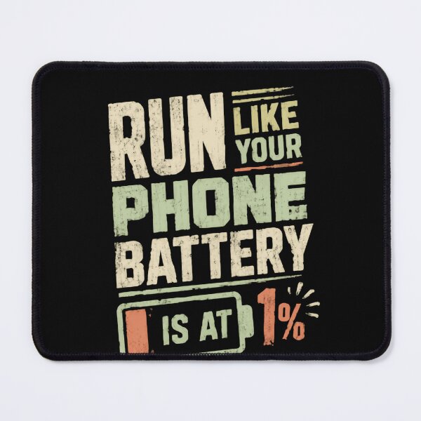 Item preview, Run Like Your Phone Battery Is At 1% Running Motivation Fitness Runner designed and sold by HumansStuck12.