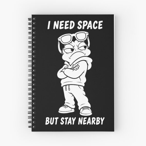 Item preview, I Need Space But Stay Nearby designed and sold by JustLaughCo.
