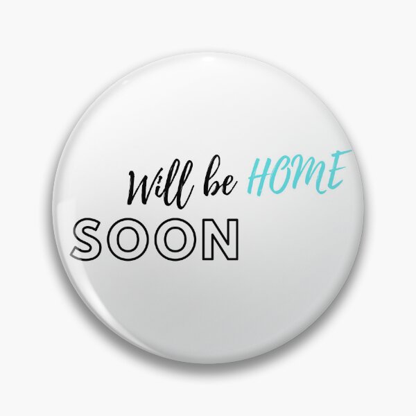 Item preview, Will be home soon designed and sold by ArtistTejal.