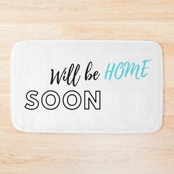 Item preview, Will be home soon designed and sold by ArtistTejal.