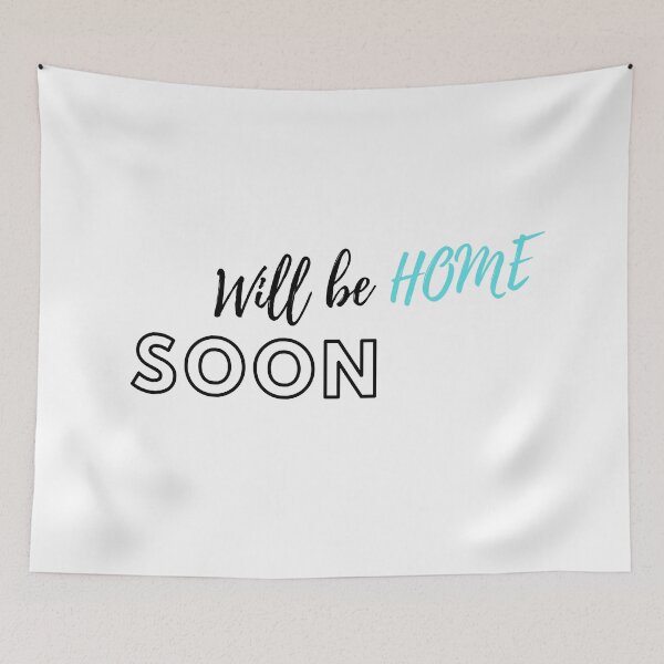 Item preview, Will be home soon designed and sold by ArtistTejal.